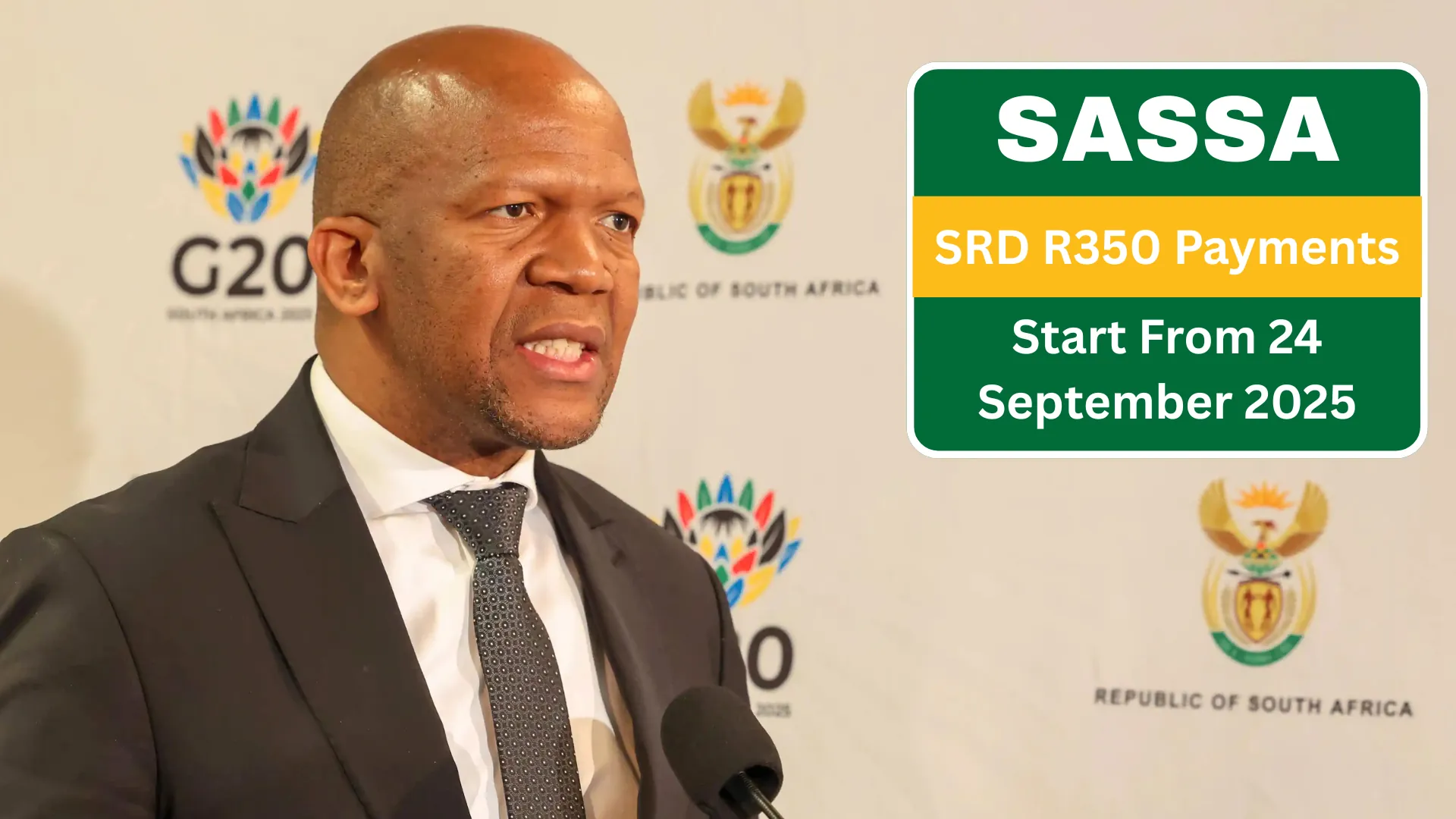 Mr Themba Matlou, SASSA CEO, briefing on SRD payments and grant reviews for beneficiaries, SRD R350 Payments Start From 24 September 2025 Check Status Now